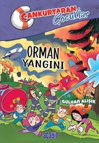 Orman Yangını - Cankurtaran Çocuklar 2 Gülhan Alışık Acayip