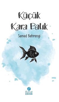 Küçük Kara Balık Samed Behrengi Rumuz Yayınevi