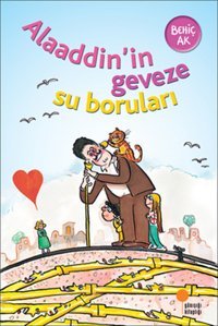 Alaaddin'in Geveze Su Boruları Behiç Ak Günışığı Kitaplığı