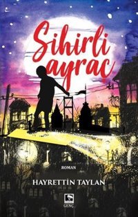 Sihirli Ayraç Hayrettin Taylan Çınaraltı Yayınları