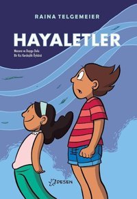 Hayaletler Raina Telgemeier Desen Yayınları