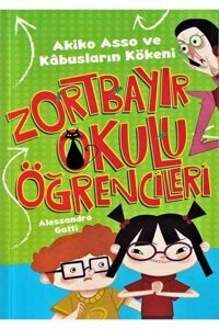 Zortbayır Okulu Öğrencileri - Akiko Asso ve Kabusların Kökeni Alessandro Gatti Çocuk Gezegeni