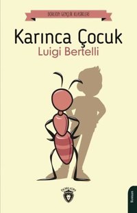 Karınca Çocuk Luigi Bertelli Dorlion Yayınevi