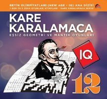 7'den 70'e Zeka Oyunları Kitapları-Eşsiz Geometri ve Mantık Oyunları-Kare Karalamaca 12 Ahmet Karaçam Ekinoks