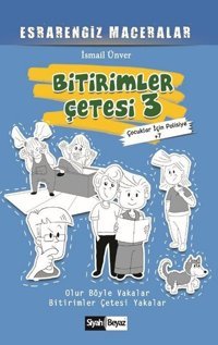 Bitirimler Çetesi 3 - Esrarengiz Maceralar İsmail Ünver Siyah-Beyaz