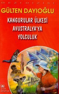 Avustralyaya Yolculuk Gülten Dayıoğlu Altın Kitaplar