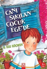 Canı Sıkılan Çocuk Ege'de Dursun Ege Göçmen Altın Kitaplar