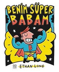 Benim Süper Babam Ethan Long 1001 Çiçek
