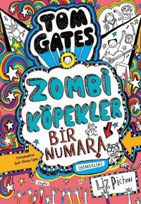 Tom Gates - Zombi Köpekler Bir Numara Liz Pichon Tudem Yayınları