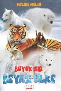 Büyük Sır-Beyaz Ülke Melike Melis Mahzen