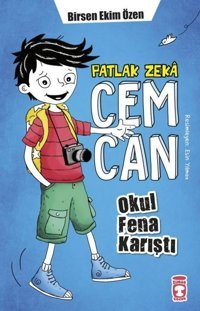 Patlak Zeka Cemcan - Okul Fena Karıştı Birsen Ekim Özen Timaş Çocuk