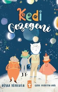Kedi Gezegeni Büşra Tümkaya Timaş Çocuk