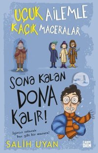 Sona Kalan Dona Kalır! Uçuk Ailemle Kaçık Maceralar - 5 Salih Uyan Carpediem Kitap