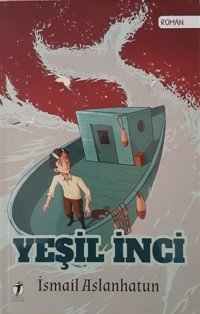 Yeşil İnci İsmail Aslanhatun İki Eylül Yayınevi