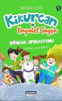 Kikurcan ve Hayalet Tayfa 1 - Boncuk Operasyonu Mustafa Ecevit Çamlıca Çocuk Yayınları