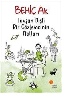 Tavşan Dişli Bir Gözlemcinin Notları Behiç Ak Günışığı Kitaplığı