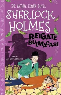 Sherlock Holmes - Reigate Bulmacası Sir Arthur Conan Doyle The Çocuk