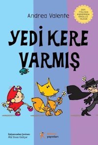 Yedi Kere Varmış Andrea Valente Kelime Yayınları