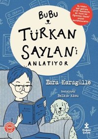 Bubu - Türkan Saylan'ı Anlatıyor Esra Karagülle Doğan Çocuk