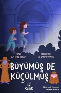 Büyümüş de Küçülmüş Elif Çiftçi Yılmaz Floki Çocuk