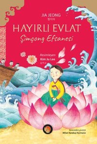 Hayırlı Evlat - Şimçong Efsanesi Jia Jeong Lotus Yayınları