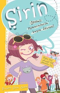 Şirin - Önemli Numaralarla Başım Dertte! Birsen Ekim Özen Timaş Çocuk