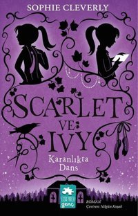 Karanlıktaki Dans: Scarlet ve Ivy 3 Sophie Cleverly Eksik Parça Yayınları