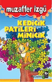 Kedicik Patileri Minicik Muzaffer İzgü Bilgi Yayınevi
