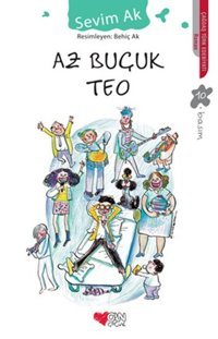 Az Buçuk Teo Sevim Ak Can Çocuk Yayınları
