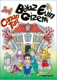 Beyaz Evin Gizemi Canan Tan Doğan ve Egmont Yayıncılık