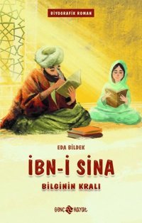 İbn-i Sina - Bilginin Kralı Eda Bildek Genç Hayat