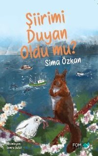 Şiirimi Duyan Oldu mu? Sima Özkan Fom Kitap