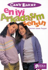 En İyi Arkadaşım Sensin Camy Baker Scala Yayıncılık