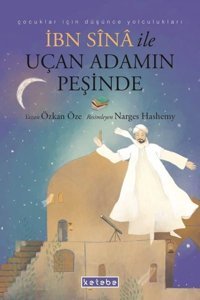İbn Sina ile Uçan Adamın Peşinde Özkan Öze Ketebe
