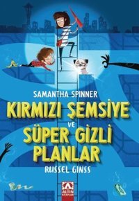 Samantha Spinner - Kırmızı Şemsiye ve Süper Gizli Planlar Russel Ginss Altın Kitaplar