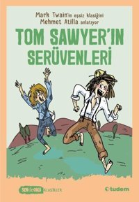 Tom Sawyerın Serüvenleri Mark Twain Tudem Yayınları