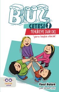 Tehlikeye Dur De!-Buz Çetesi 1 Yücel Öztürk Cezve Çocuk