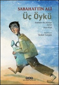 Üç Öykü Sabahattin Ali Yapı Kredi Yayınları