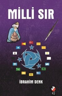Milli Sır İbrahim Denk IQ Kültür Sanat Yayıncılık