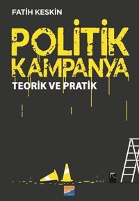 Politik Kampanya Fatih Keskin Siyasal Kitabevi
