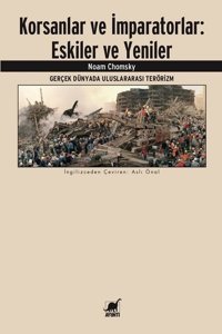 Korsanlar ve İmparatorlar: Eskiler ve Yeniler Noam Chomsky Ayrıntı Yayınları
