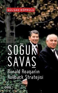 Soğuk Savaş Gülşah Köprülü Çizgi Kitabevi