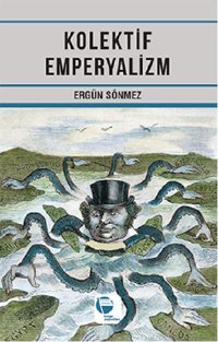 Kolektif Emperyalizm Ergün Sönmez Belge Yayınları
