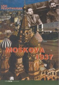 Moskova 1937 Lion Feuchtwanger Dönüşüm Yayınları