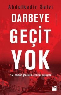 Darbeye Geçit Yok Abdulkadir Selvi Doğan Kitap