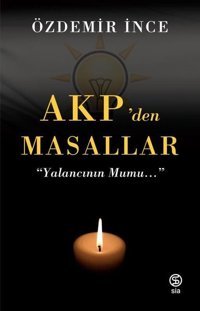 Akp'den Masallar Özdemir İnce Sia