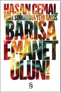 Barışa Emanet Olun! Hasan Cemal Everest Yayınları