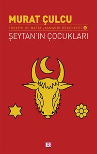 Şeytan'ın Çocukları Murat Çulcu E Yayınları