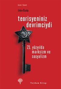 Teorisyeniniz Devrimciydi Erkin Özalp Yordam Kitap