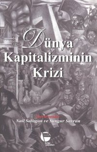 Dünya Kapitalizminin Krizi Derleme Belge Yayınları
